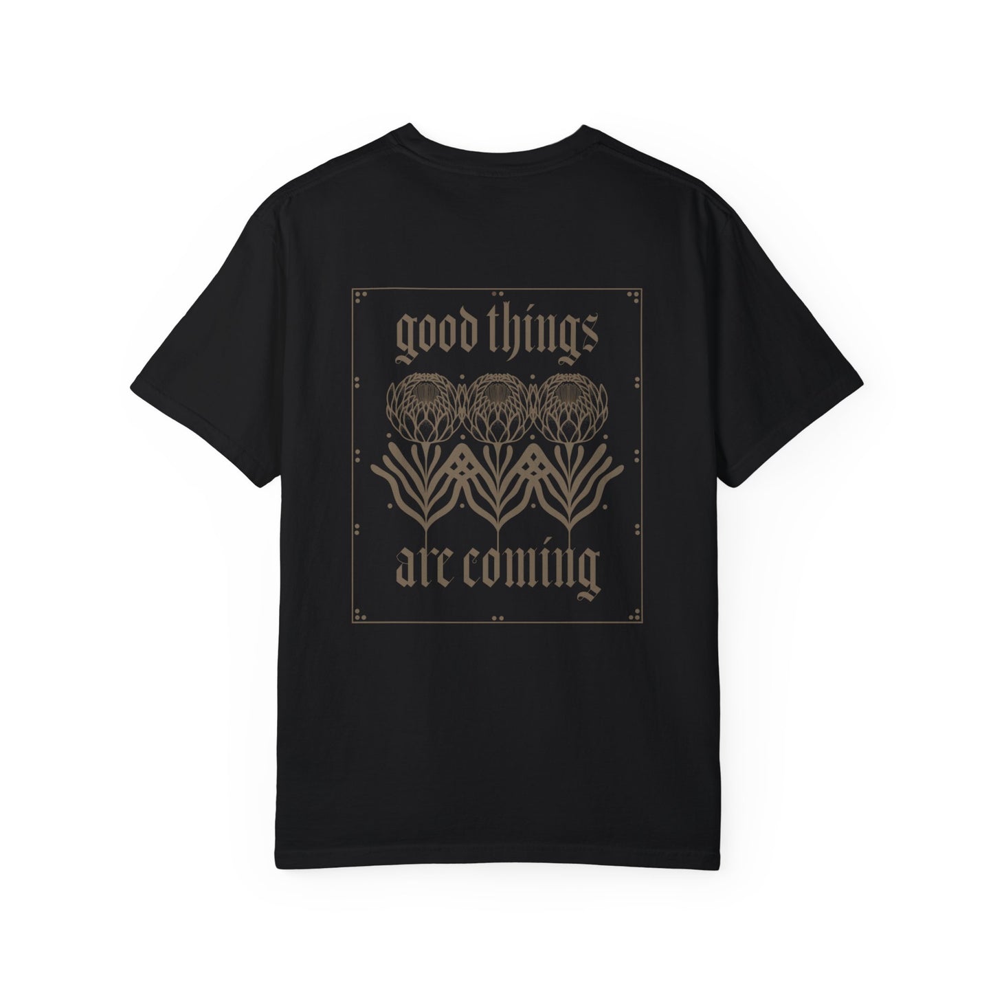 the ‘good things are coming’ tee