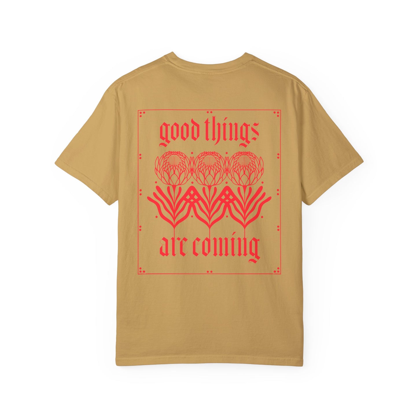 ‘good things are coming’ tee